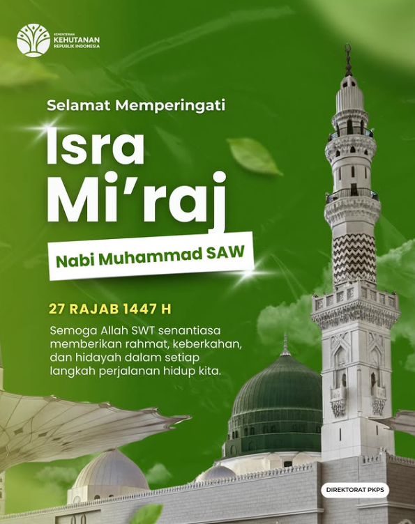 Kami, keluarga Direktorat PKPS mengucapkan selamat memperingati Isra Mi’raj Nabi Muhammad SAW