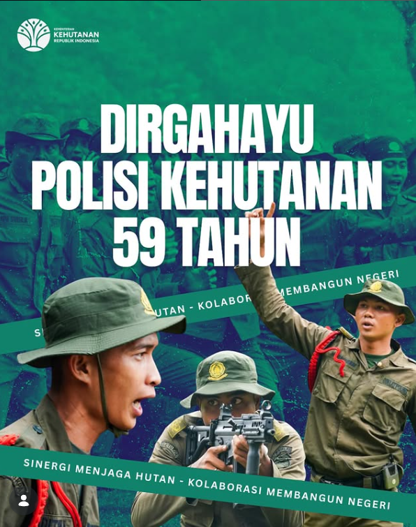 Dirgahayu Polisi Kehutanan ke-59 