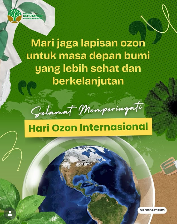 Selamat Hari Ozon Sedunia! Mari terus jaga bumi bersama 