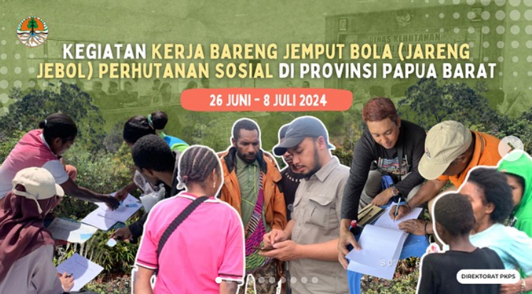 Kerja Bareng Jemput Bola (Jareng Jebol) Perhutanan Sosial di Papua Barat