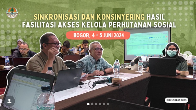 Kegiatan Sinkronisasi Dan Konsinyering Hasil Fasilitasi Akses Kelola Perhutanan Sosial