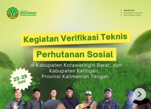 kegiatan Verifikasi Teknis Perhutanan Sosial di Kabupaten Kotawaringin Barat, dan Kabupaten Katingan, Provinsi Kalimantan Tengah